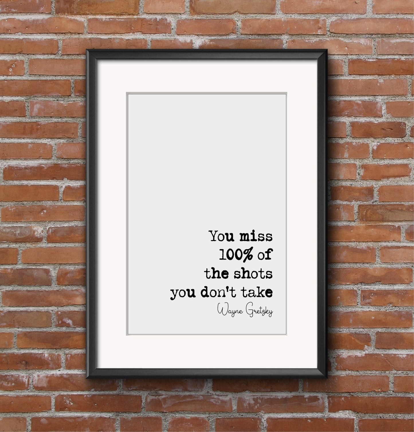 Wayne Gretzsky Quote Print You Miss 100% Of The Shots You Don’t Take Minimalist Home Decor Wall Art Unframed Canadian Ice Hockey Sports