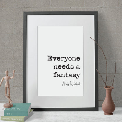 Andy Warhol Quote Print Everyone Needs A Fantasy Pop Culture Icon Minimalist Home Decor Monochrome Wall Art Unframed Living Room Decor Print