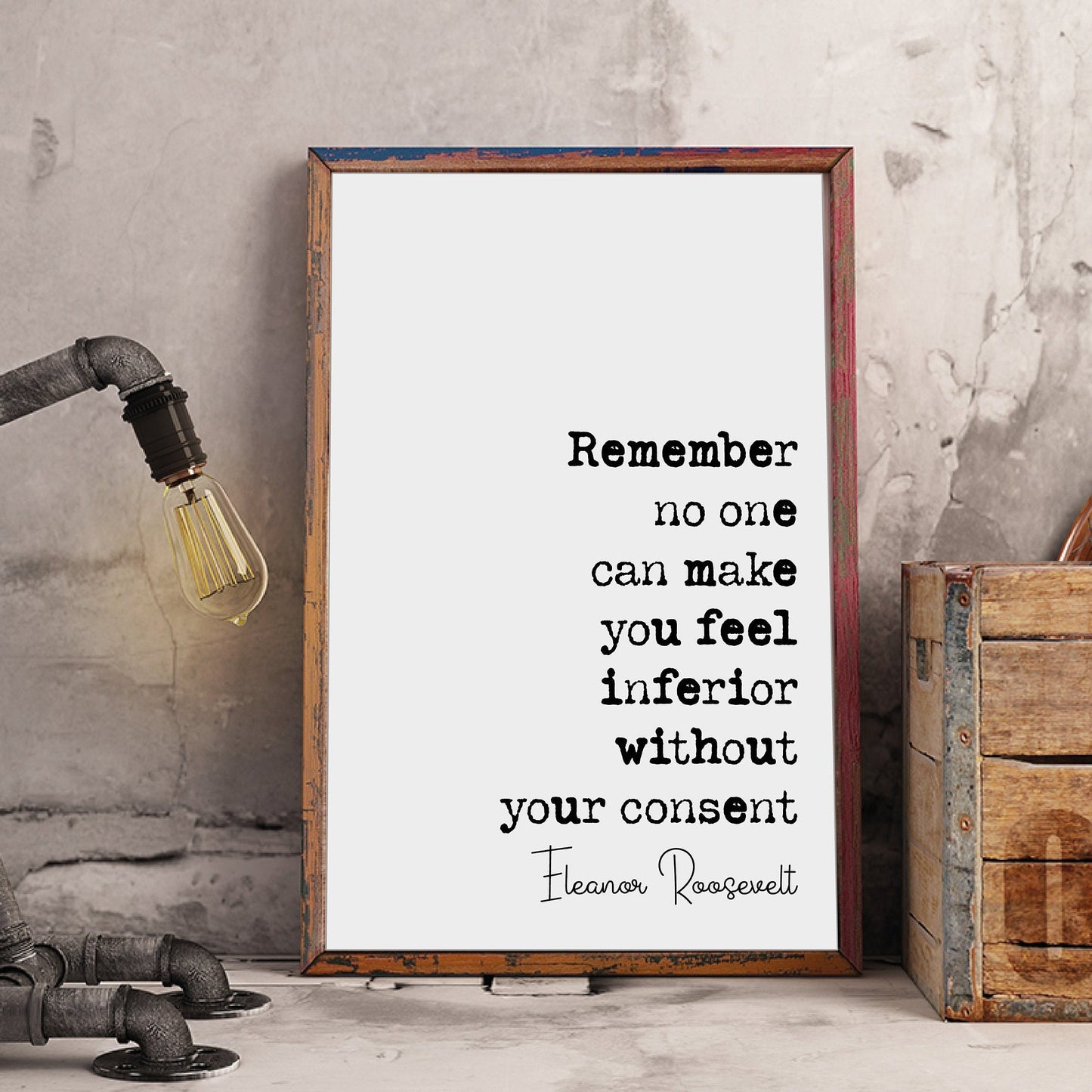 Eleanor Roosevelt Quote Print No One Can Make You Feel Inferior Without Your Consent Minimalist Home Decor Mindfulness Wall Art Unframed