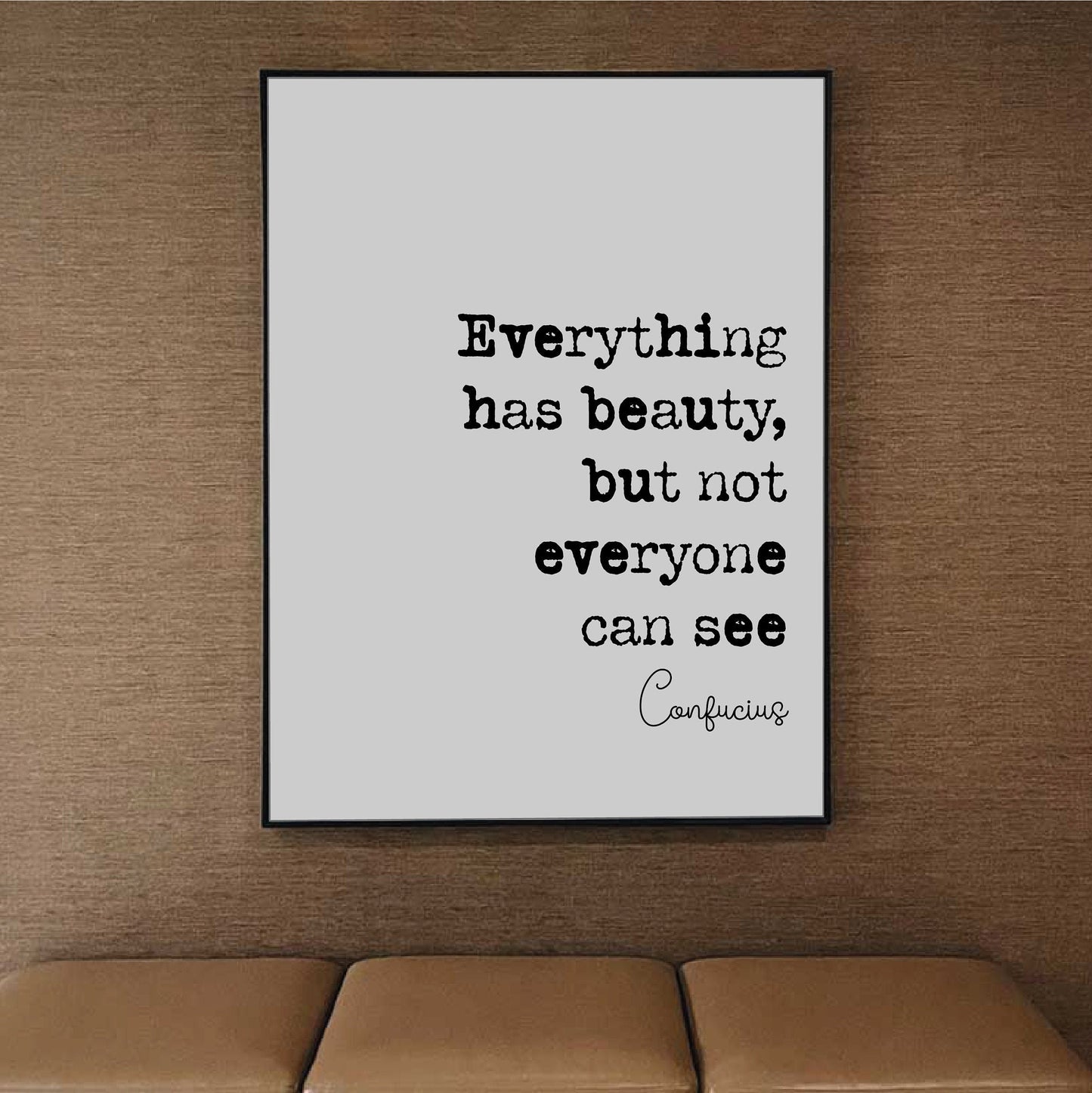 Confucius Quote Print Everything Has Beauty But Not Everyone Can See Wall Art Home Decor Ancient China Philosophy Unframed Monochrome Poster