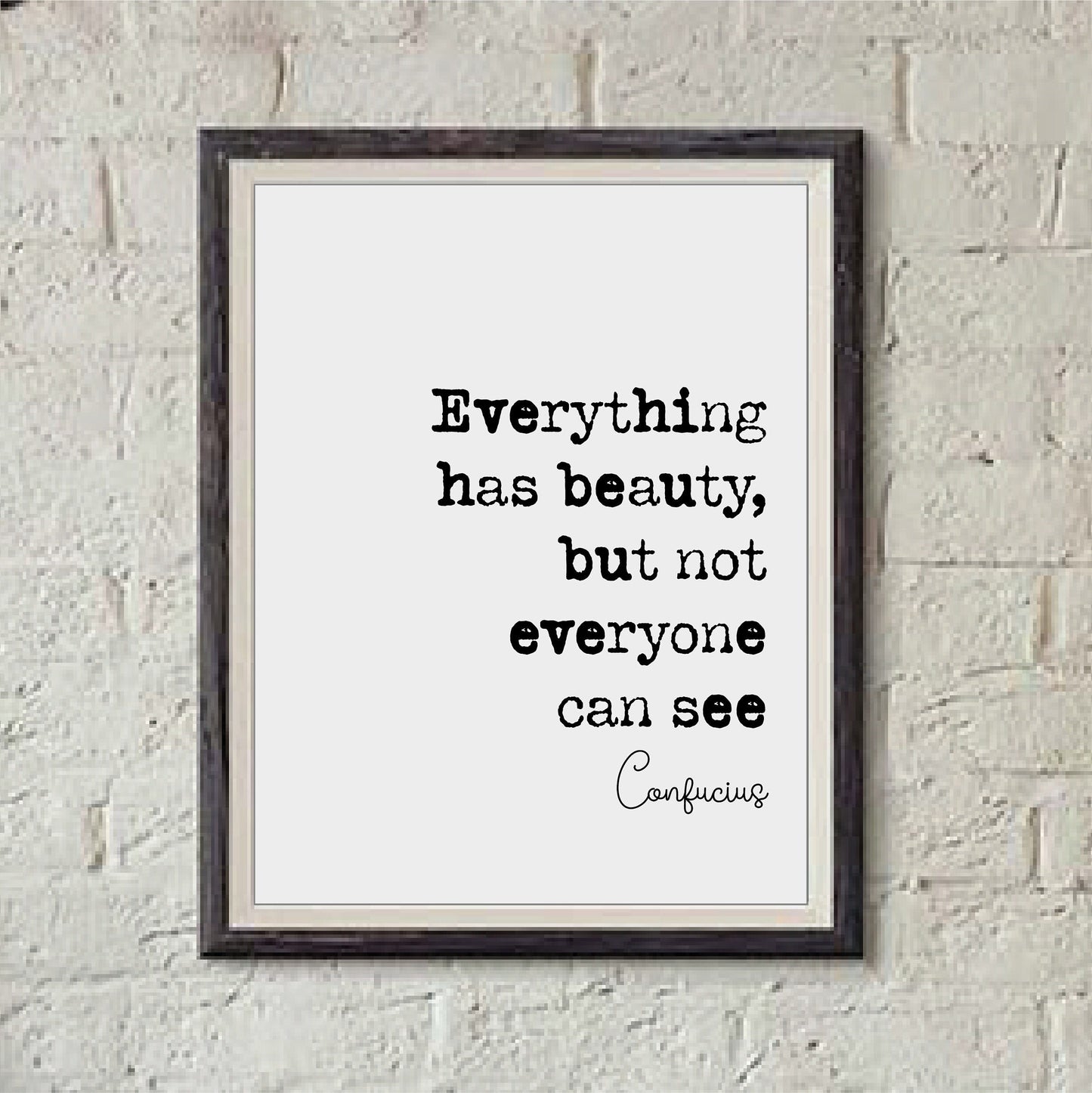 Confucius Quote Print Everything Has Beauty But Not Everyone Can See Wall Art Home Decor Ancient China Philosophy Unframed Monochrome Poster