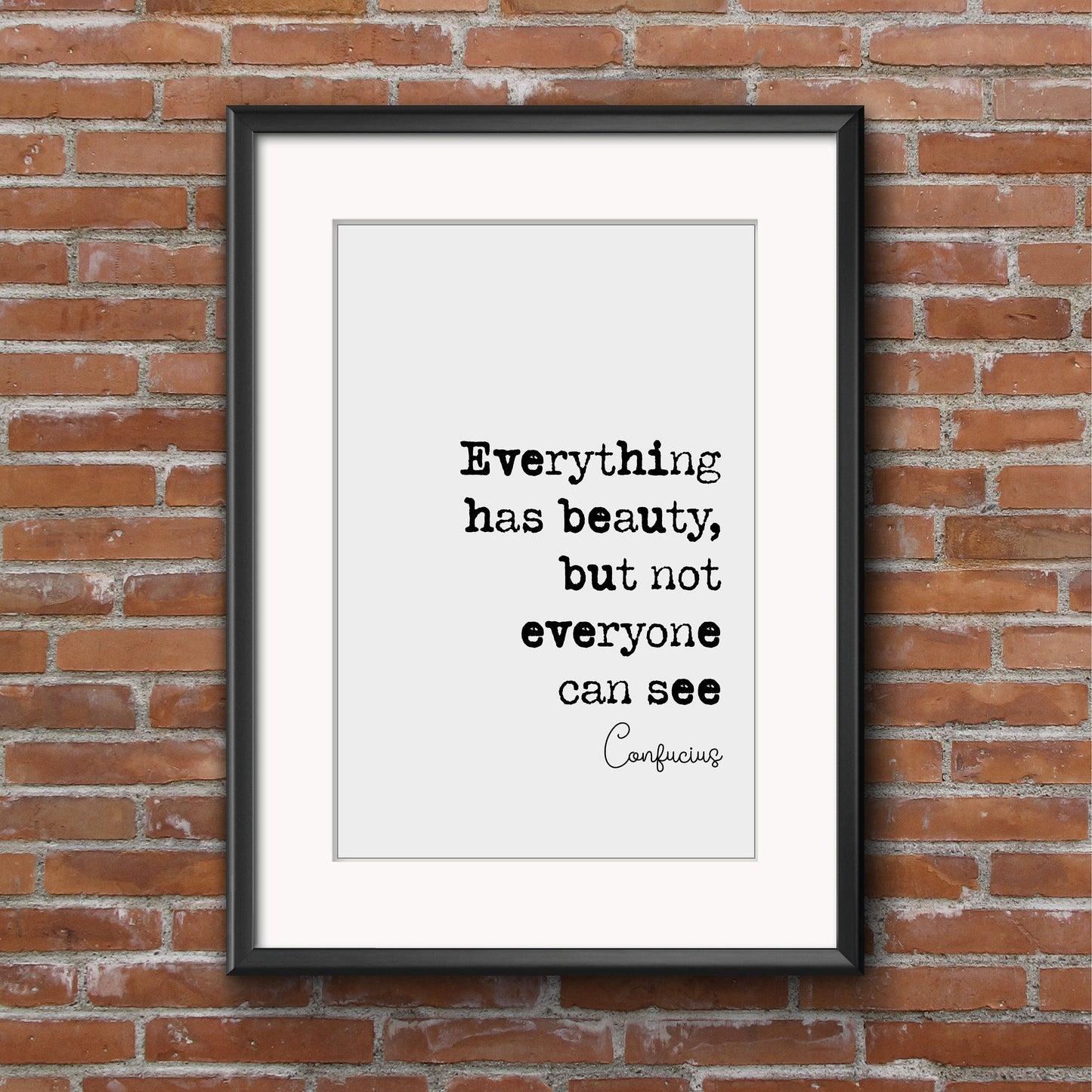 Confucius Quote Print Everything Has Beauty But Not Everyone Can See Wall Art Home Decor Ancient China Philosophy Unframed Monochrome Poster