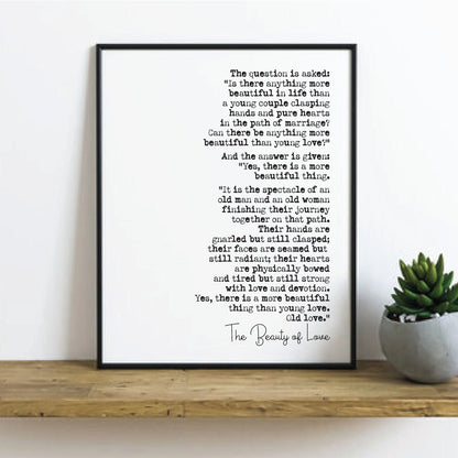 Wedding Reading Print The Beauty Of Love More Beautiful Than Young Love Old Love Speech Bridesmaid Groomsman Bestman Maid of Honour Unframed