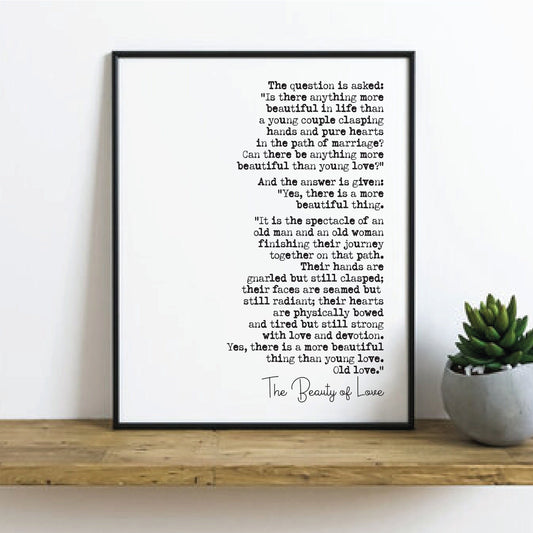 Wedding Reading Print The Beauty Of Love More Beautiful Than Young Love Old Love Speech Bridesmaid Groomsman Bestman Maid of Honour Unframed