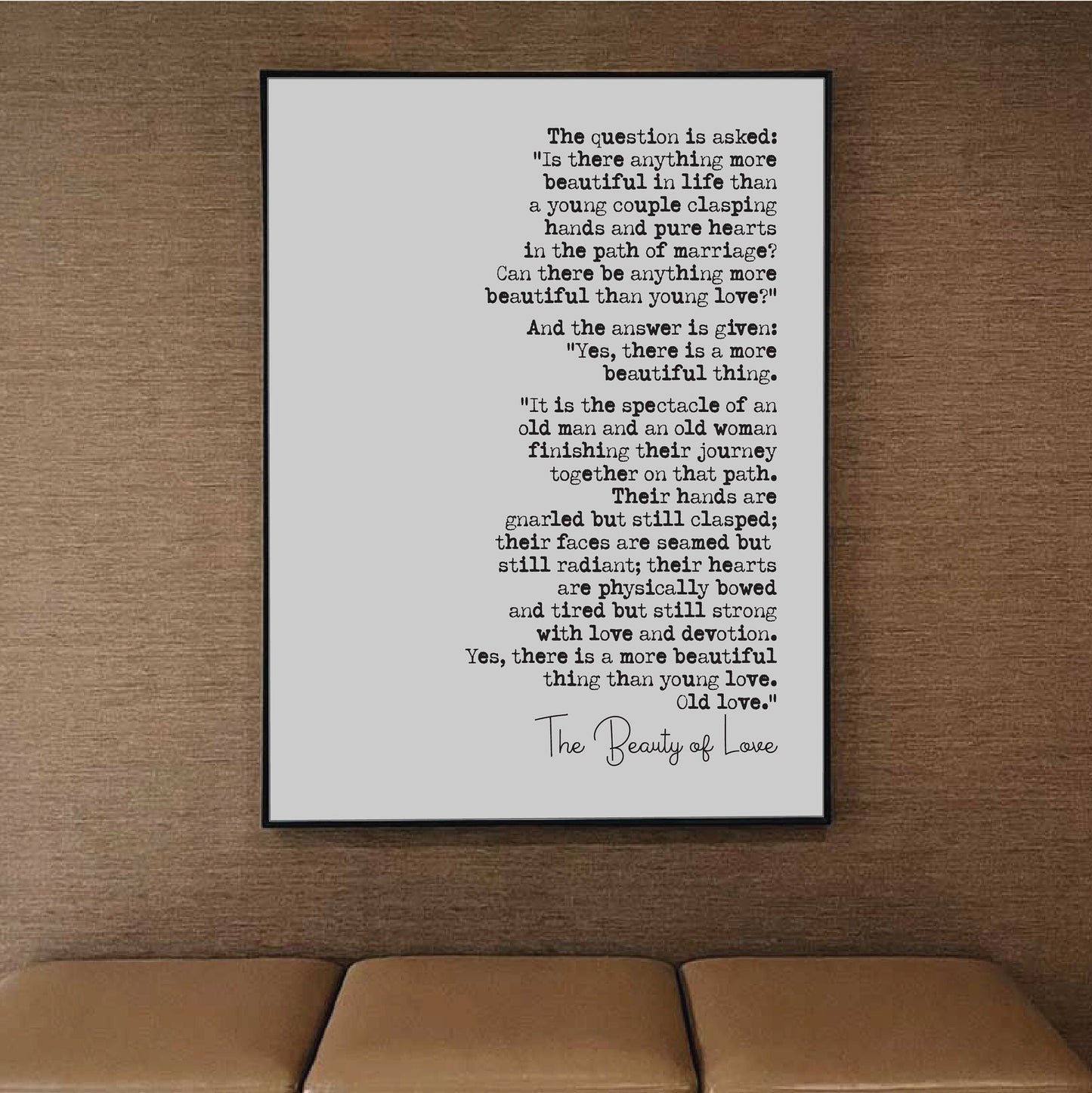 Wedding Reading Print The Beauty Of Love More Beautiful Than Young Love Old Love Speech Bridesmaid Groomsman Bestman Maid of Honour Unframed