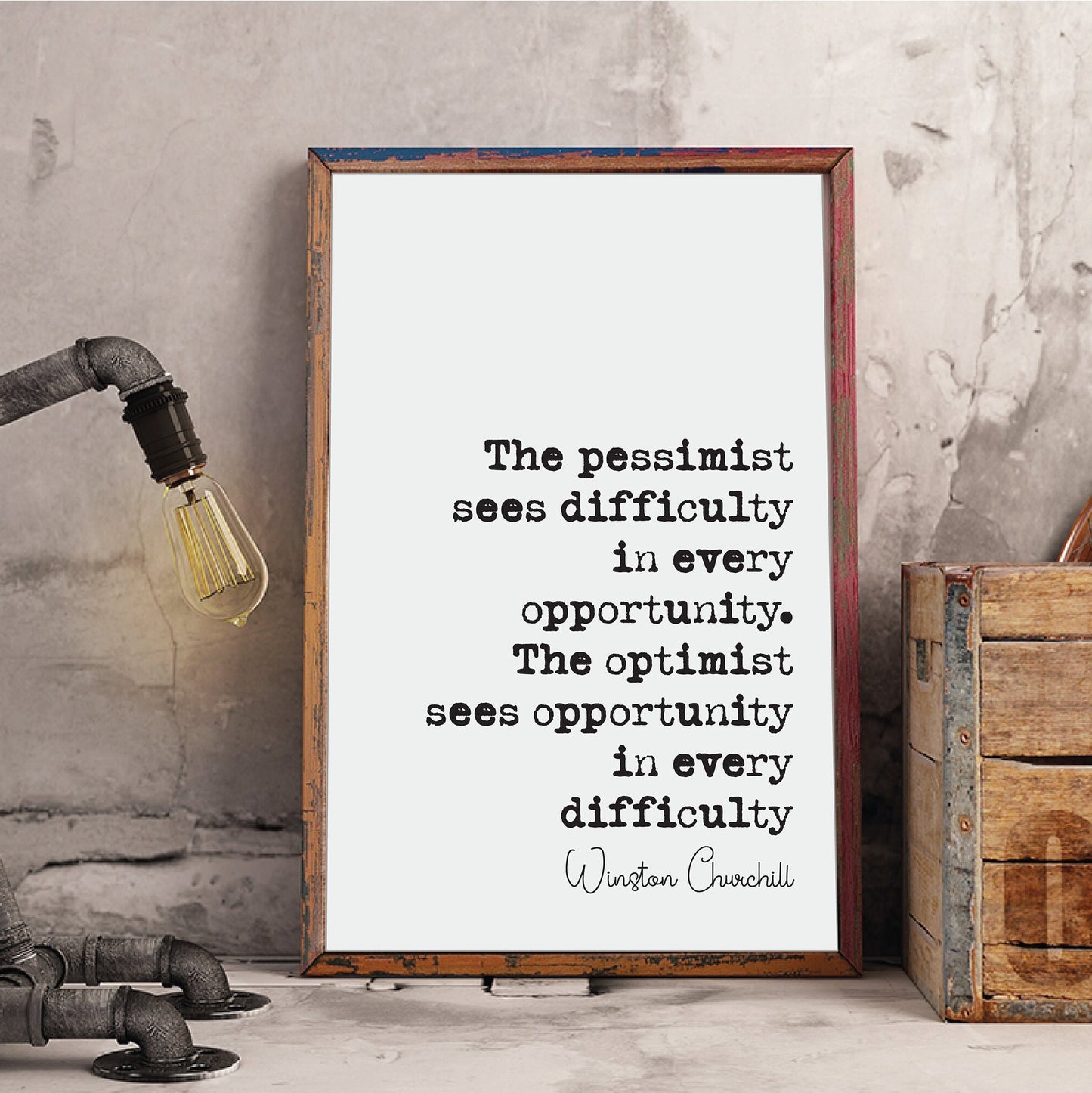 Winston Churchill Quote Print The Pessimist Sees Difficulty The Optimist Sees Opportunity In Every Difficulty Home Decor Wall Art Unframed