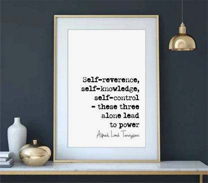 Alfred Lord Tennyson Quote Print self-reverence self-knowledge self-control Lead To Power Minimalist Decor Monochrome Wall Art Unframed Art