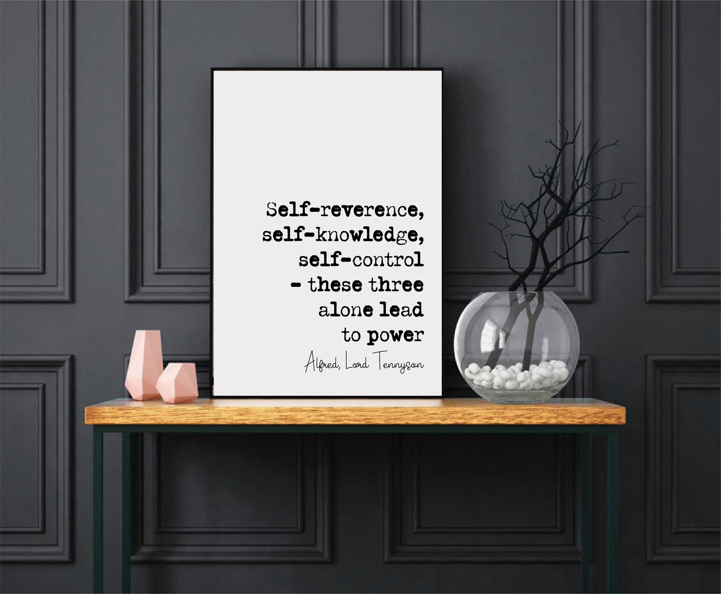 Alfred Lord Tennyson Quote Print self-reverence self-knowledge self-control Lead To Power Minimalist Decor Monochrome Wall Art Unframed Art