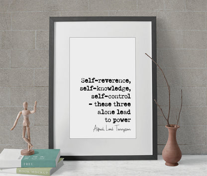 Alfred Lord Tennyson Quote Print self-reverence self-knowledge self-control Lead To Power Minimalist Decor Monochrome Wall Art Unframed Art