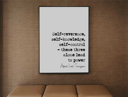 Alfred Lord Tennyson Quote Print self-reverence self-knowledge self-control Lead To Power Minimalist Decor Monochrome Wall Art Unframed Art