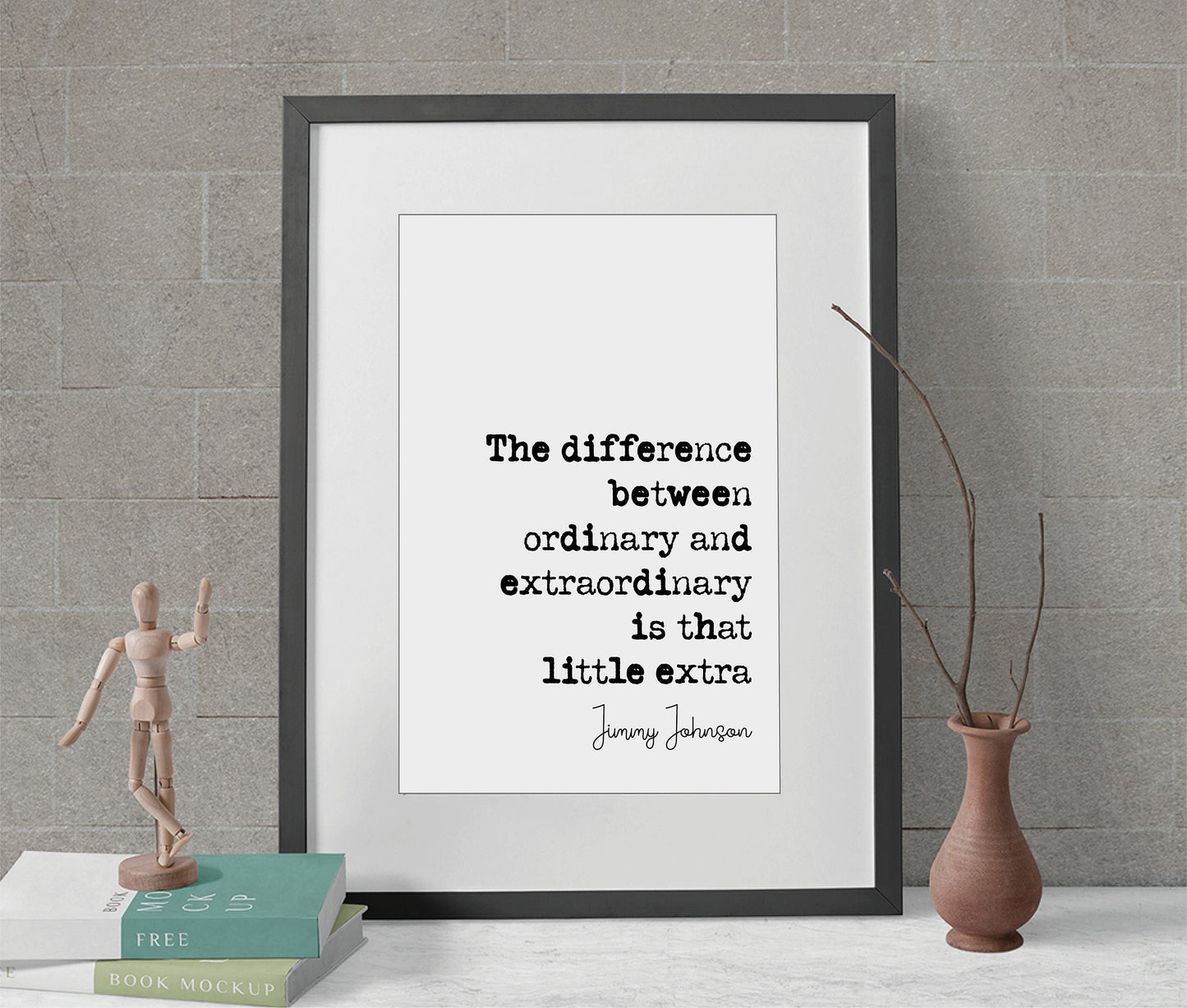 Jimmy Johnson Quote Print The Difference Between Ordinary And Extraordinary Is That Little Extra Minimalist Home Decor Wall Art Unframed NFL