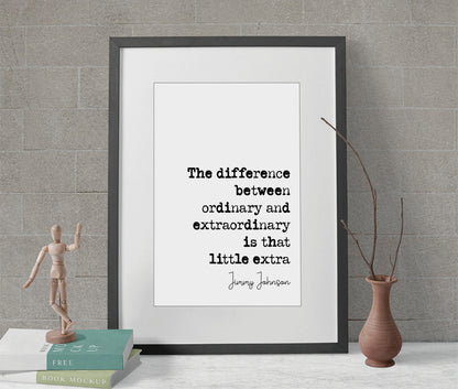 Jimmy Johnson Quote Print The Difference Between Ordinary And Extraordinary Is That Little Extra Minimalist Home Decor Wall Art Unframed NFL