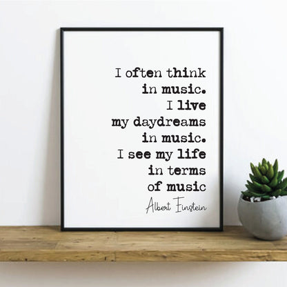 I Often Think In Music Albert Einstein Quote Print About Music I Live My Daydreams In Music Minimalist Home Decor Wall Art Unframed Science