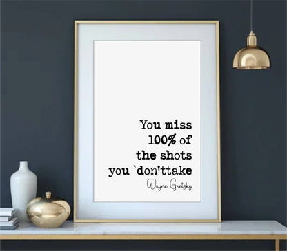 Wayne Gretzsky Quote Print You Miss 100% Of The Shots You Don’t Take Minimalist Home Decor Wall Art Unframed Canadian Ice Hockey Sports