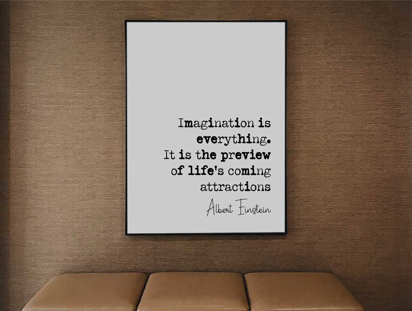 Albert Einstein Quote Print Imagination Is Everything It Is The Preview Of Lifes Coming Attractions Minimalist Home Decor Wall Art Unframed