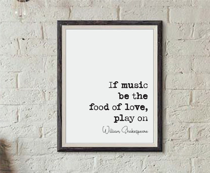 William Shakespeare Twelfth Night Quote Print If Music Be The Food Of Love Play On Minimalist Wall Decor Art Music Literature Unframed Bard