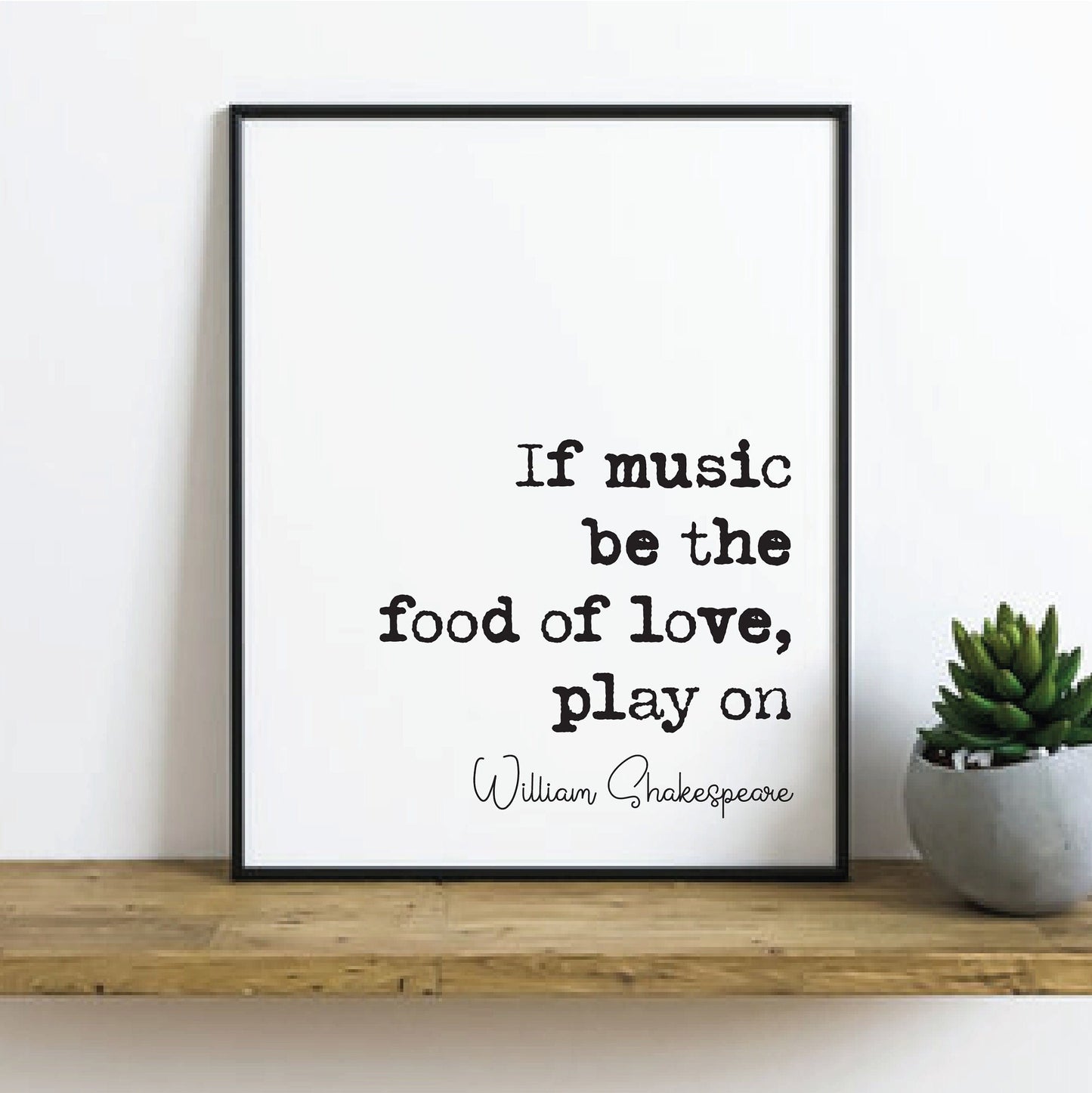 William Shakespeare Twelfth Night Quote Print If Music Be The Food Of Love Play On Minimalist Wall Decor Art Music Literature Unframed Bard