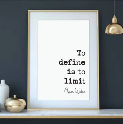 Oscar Wilde Quote Print To Define is to Limit Minimalist Home Decor Monochrome Wall Art Unframed Black And White Posters Irish Literature