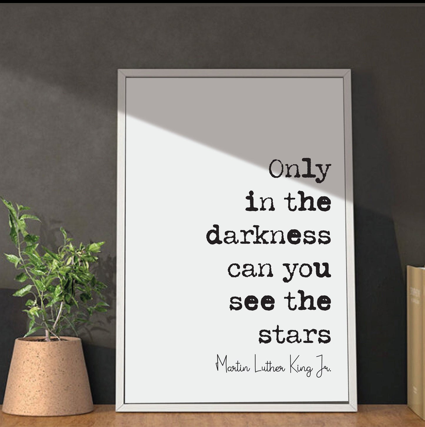 Martin Luther King Jr Quote Print Only In The Darkness Can You See The Stars Civil Rights Inspirational Quotes Home Decor Wall Art Unframed