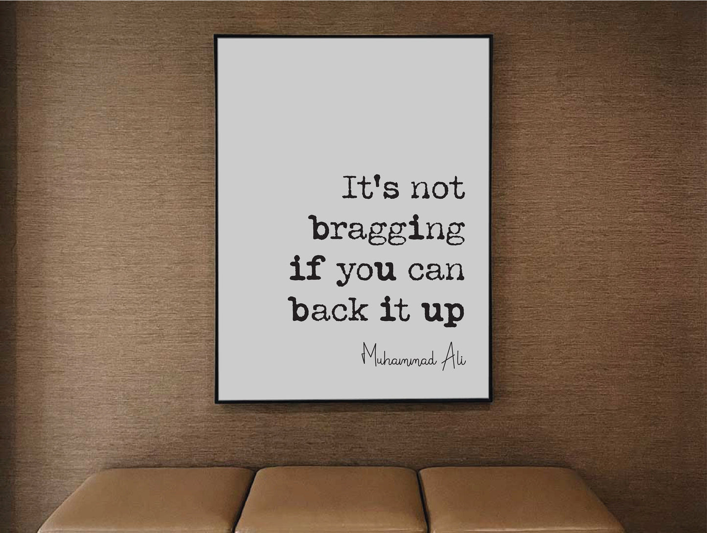 Muhammad Ali Quote Print It's Not Bragging If You Can Back It Up Boxing Gifts Minimalist Home Decor Monochrome Sports Wall Art Unframed Art