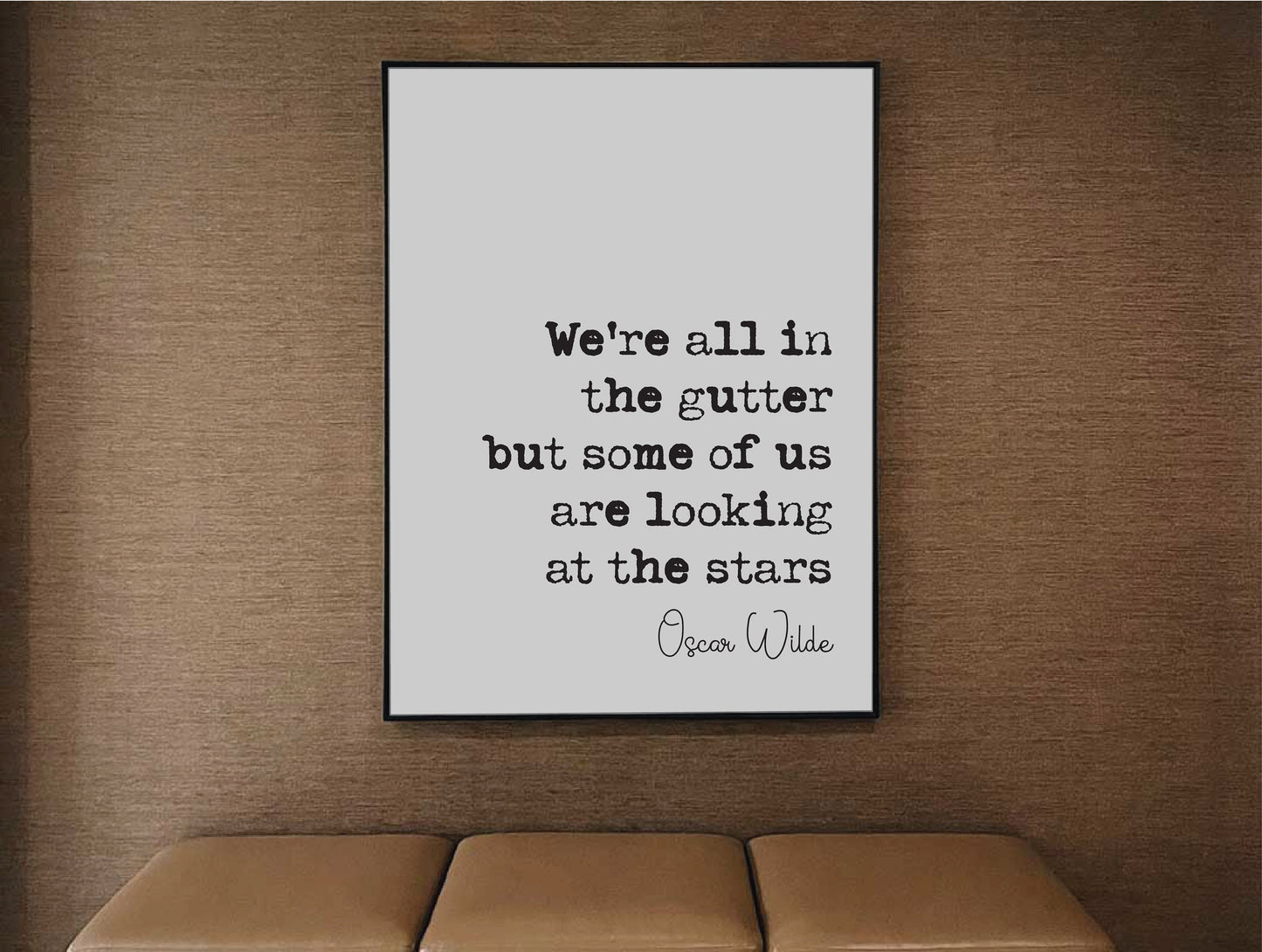 Oscar Wilde Quote Print We're All In The Gutter But Some Of Us Are Looking At The Stars Minimalist Home Decor Irish Playwright Unframed Art