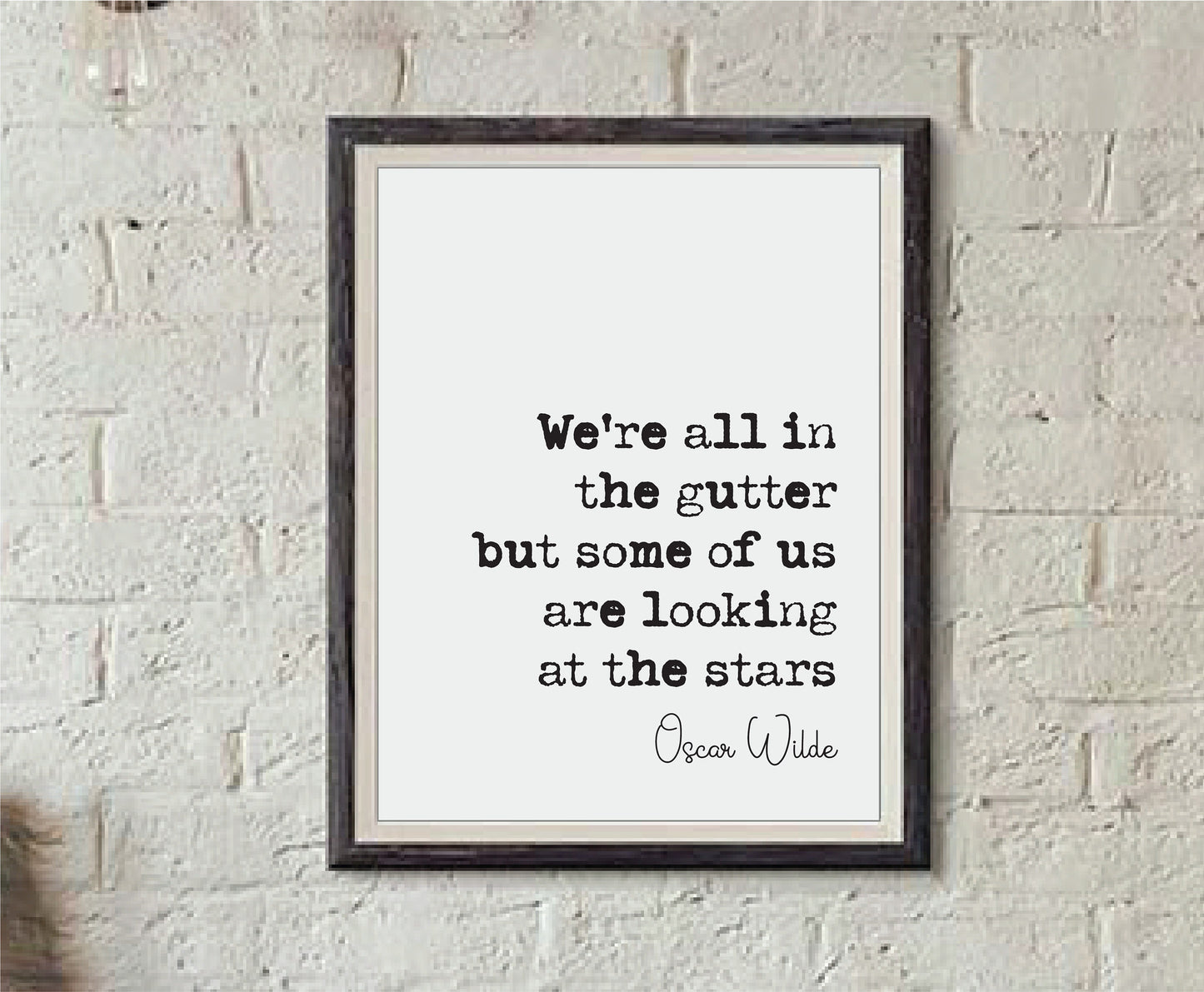 Oscar Wilde Quote Print We're All In The Gutter But Some Of Us Are Looking At The Stars Minimalist Home Decor Irish Playwright Unframed Art