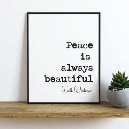 Walt Whitman Quote Print Peace Is Always Beautiful Minimalist Poetry Wall Art Home Decor Inspirational Motivational Literature Unframed Gift