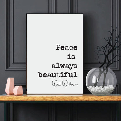 Walt Whitman Quote Print Peace Is Always Beautiful Minimalist Poetry Wall Art Home Decor Inspirational Motivational Literature Unframed Gift