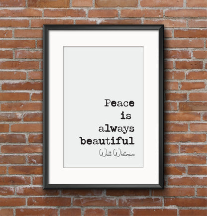 Walt Whitman Quote Print Peace Is Always Beautiful Minimalist Poetry Wall Art Home Decor Inspirational Motivational Literature Unframed Gift