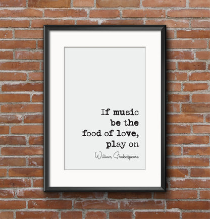 William Shakespeare Twelfth Night Quote Print If Music Be The Food Of Love Play On Minimalist Wall Decor Art Music Literature Unframed Bard