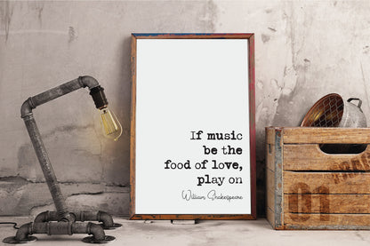 William Shakespeare Twelfth Night Quote Print If Music Be The Food Of Love Play On Minimalist Wall Decor Art Music Literature Unframed Bard