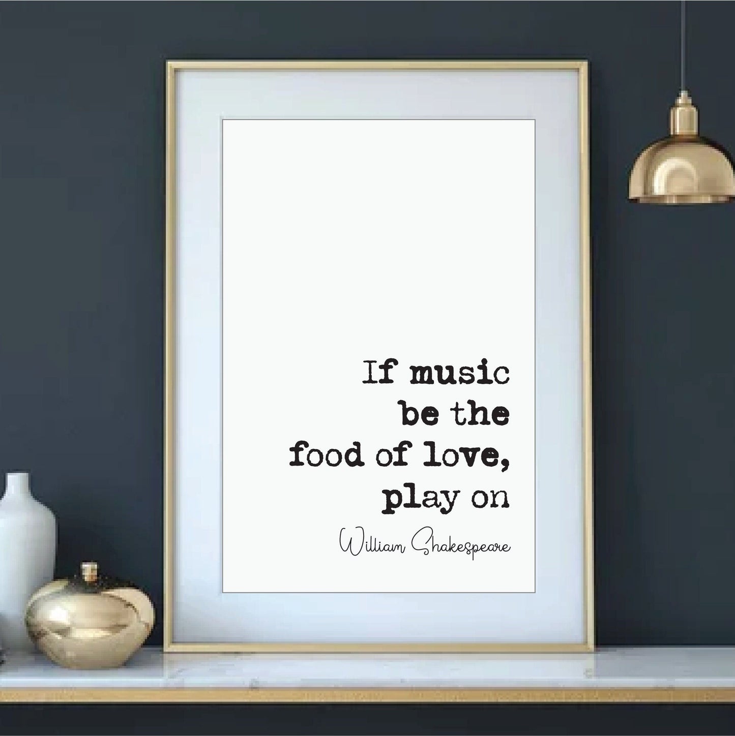 William Shakespeare Twelfth Night Quote Print If Music Be The Food Of Love Play On Minimalist Wall Decor Art Music Literature Unframed Bard