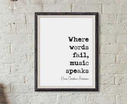 Hans Christian Anderson Quote Print Where Words Fail Music Speaks What The Moon Saw Minimalist Home Wall Decor Author Literature Unframed