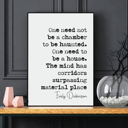 Emily Dickinson Quote Print One Need Not Be A Chamber To Be Haunted The Mind Has Corridors Minimalist Decor Unframed Monochrome Wall Art