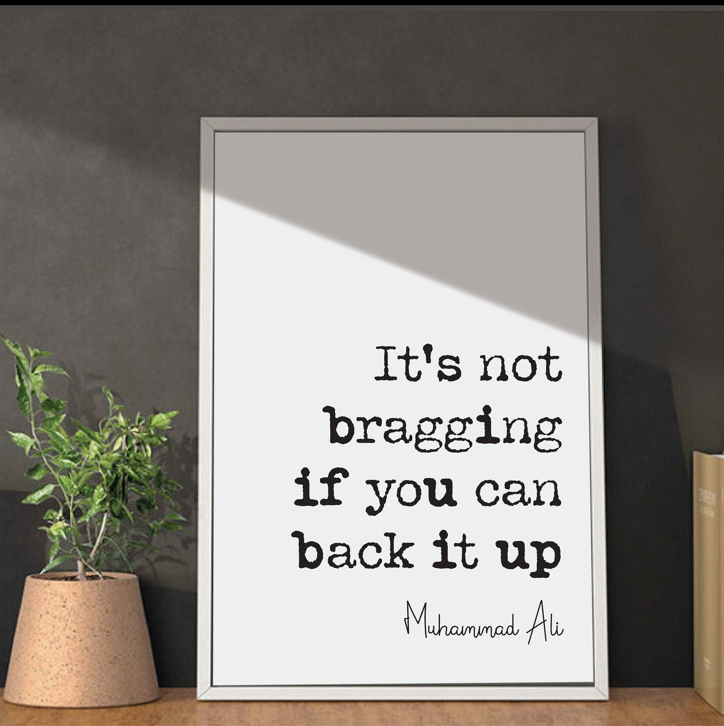 Muhammad Ali Quote Print It's Not Bragging If You Can Back It Up Boxing Gifts Minimalist Home Decor Monochrome Sports Wall Art Unframed Art