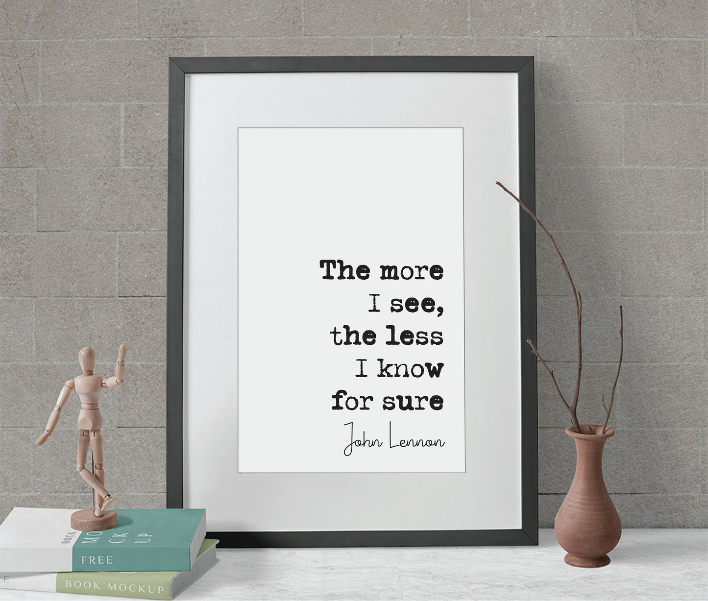 John Lennon Quote Print The More I See The Less I Know For Sure The Beatles Minimalist Home Decor Monochrome Wall Art Unframed Music Quotes