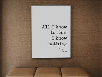 Plato Quote Print All I Know Is That I Know Nothing Minimalist Home Decor Greek Philosophy Wall Art Unframed Living Room Decor Home Office