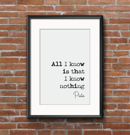 Plato Quote Print All I Know Is That I Know Nothing Minimalist Home Decor Greek Philosophy Wall Art Unframed Living Room Decor Home Office