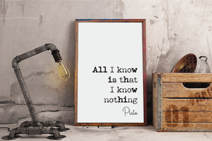 Plato Quote Print All I Know Is That I Know Nothing Minimalist Home Decor Greek Philosophy Wall Art Unframed Living Room Decor Home Office