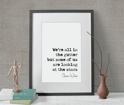 Oscar Wilde Quote Print We're All In The Gutter But Some Of Us Are Looking At The Stars Minimalist Home Decor Irish Playwright Unframed Art