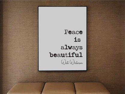 Walt Whitman Quote Print Peace Is Always Beautiful Minimalist Poetry Wall Art Home Decor Inspirational Motivational Literature Unframed Gift