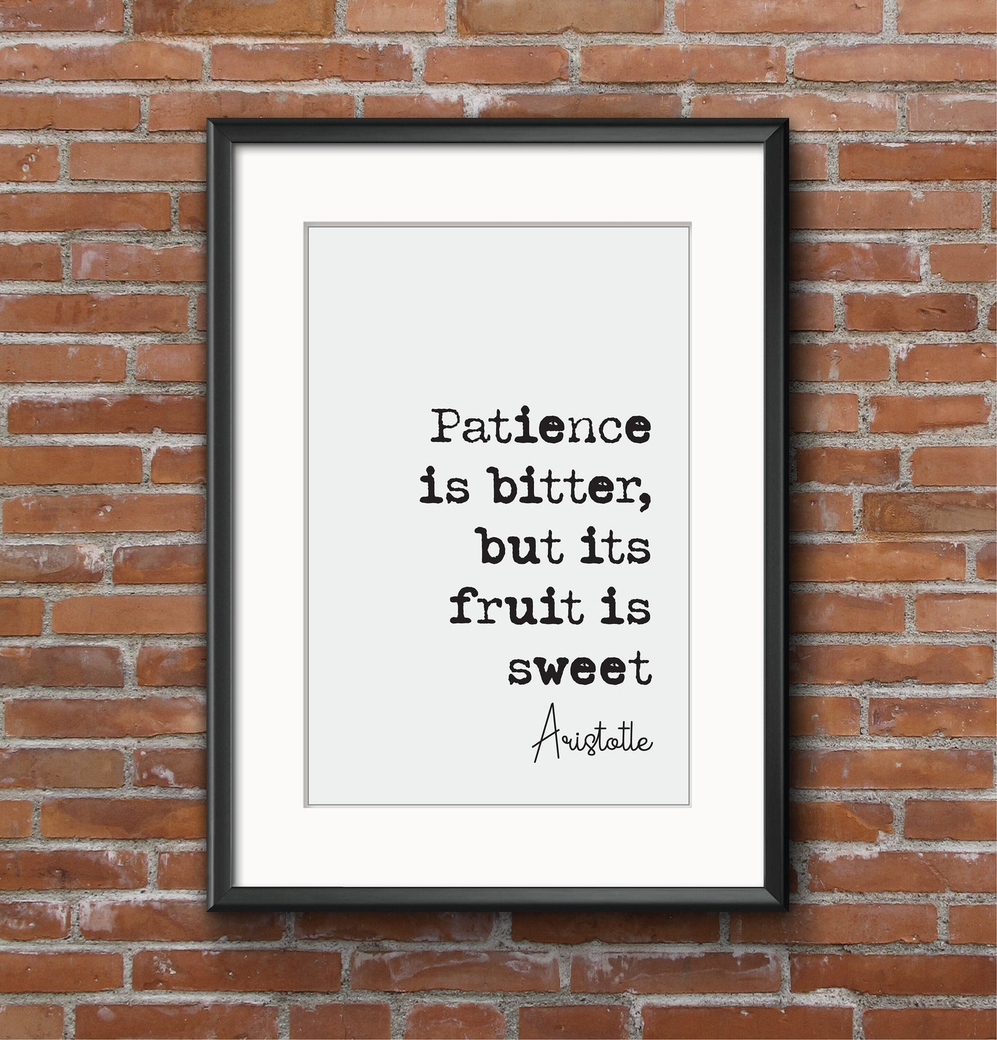 Aristotle Quote Print Patience Is Bitter But Its Fruit Is Sweet Minimalist Wall Decor Art Inspirational Wall Art Unframed Home Office Decor