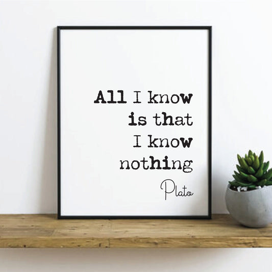 Plato Quote Print All I Know Is That I Know Nothing Minimalist Home Decor Greek Philosophy Wall Art Unframed Living Room Decor Home Office