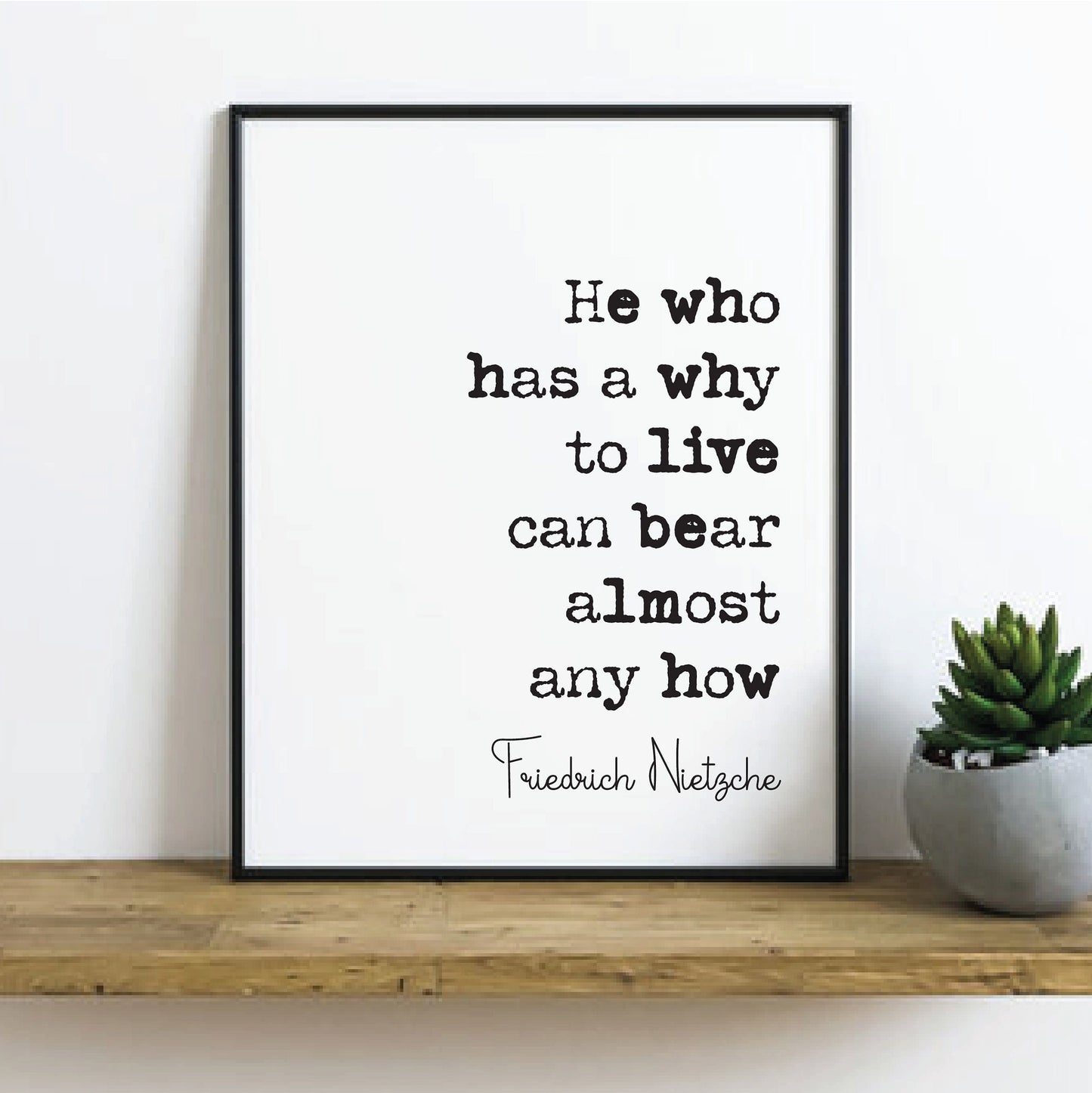 Friedrich Nietzsche Quote Print He Who Has A Why To Live Can Bear Almost Any How Minimalist Home Decor Unframed German Philosophy Wall Art