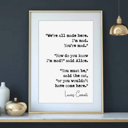 Lewis Carroll Quote Print Alice In Wonderland We're All Mad Here I'm Mad You're Mad Kids Book Minimalist Home Decor Unframed Literature Art