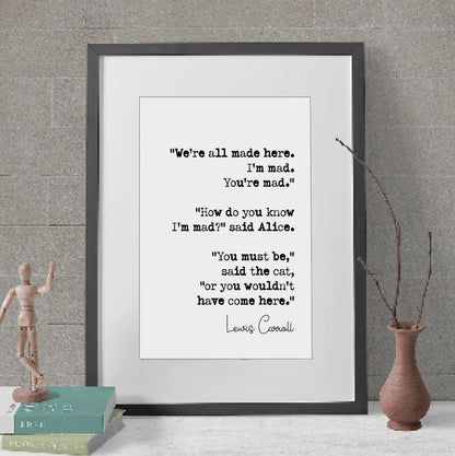 Lewis Carroll Quote Print Alice In Wonderland We're All Mad Here I'm Mad You're Mad Kids Book Minimalist Home Decor Unframed Literature Art