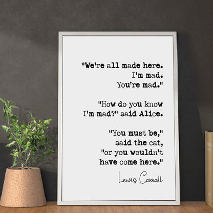 Lewis Carroll Quote Print Alice In Wonderland We're All Mad Here I'm Mad You're Mad Kids Book Minimalist Home Decor Unframed Literature Art