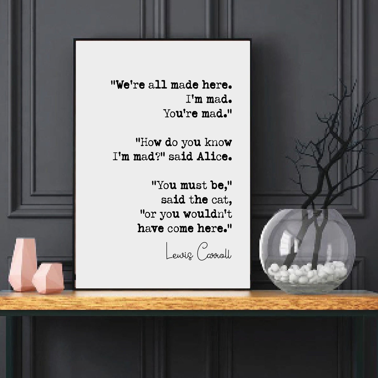 Lewis Carroll Quote Print Alice In Wonderland We're All Mad Here I'm Mad You're Mad Kids Book Minimalist Home Decor Unframed Literature Art