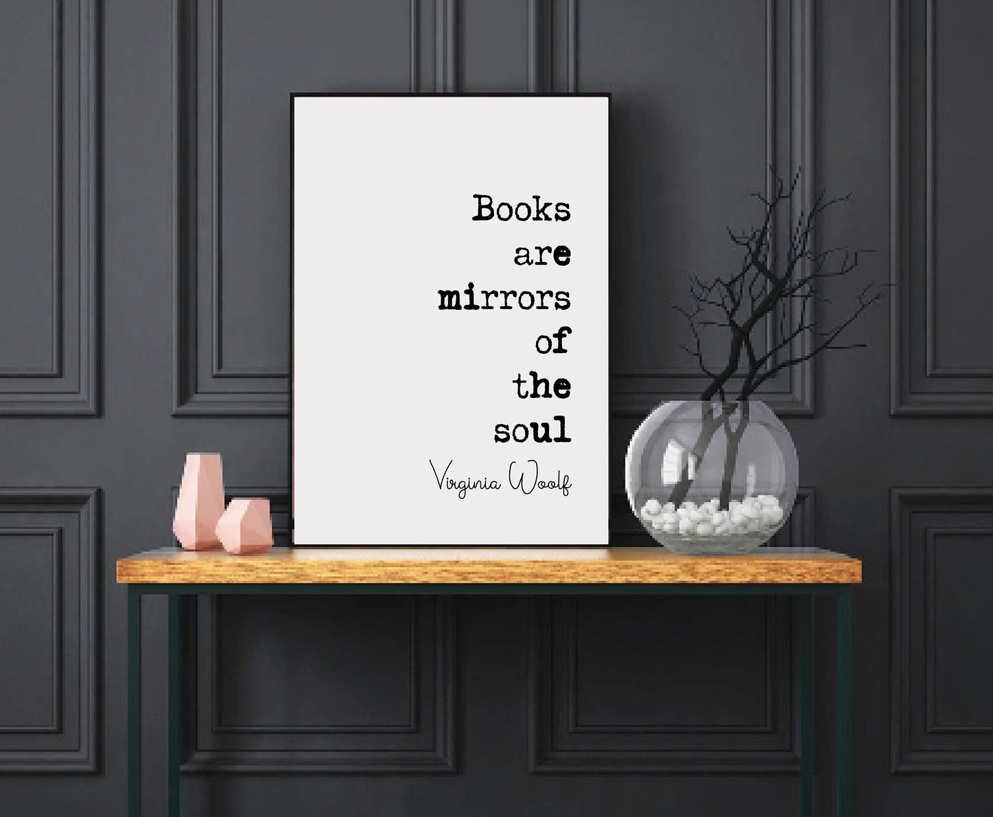 Virginia Woolf Quote Print Books Are Mirrors Of The Soul Minimalist Home Decor Monochrome Wall Art Unframed Living Room Decor Literature Art