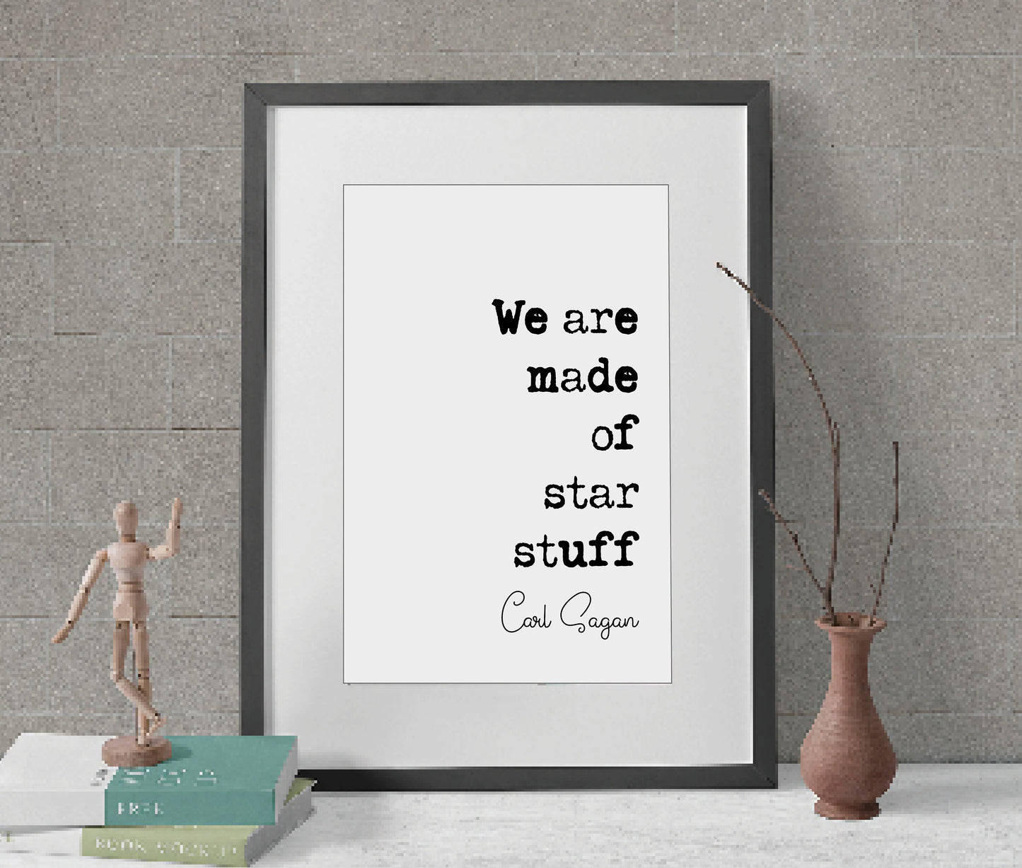 Carl Sagan Quote Print We Are Made OF Star Stuff American Astronomer Quote Minimalist Home Decor Science Wall Art University Gift Unframed